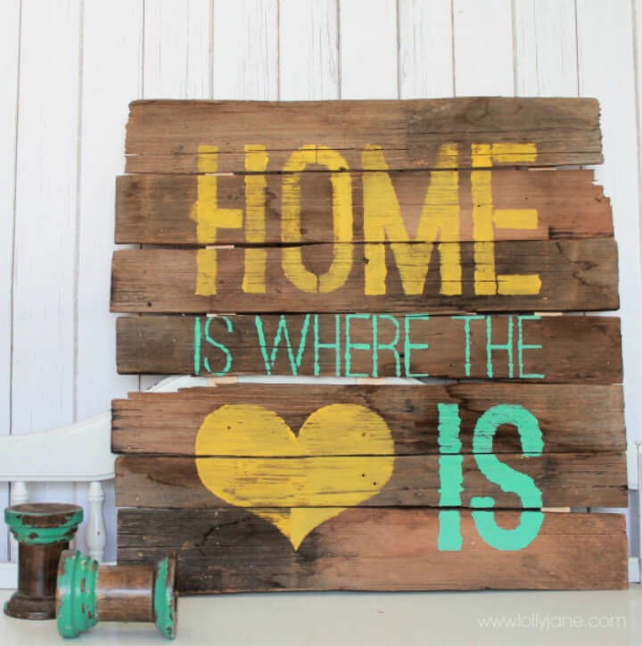 Home is Where the Heart is Pallet Sign