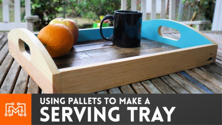 Make a Serving Tray From Pallet Wood